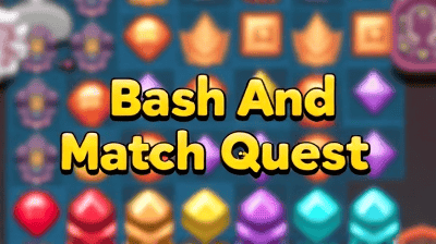 Bash And Match Quest