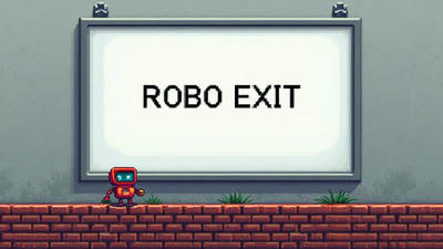 Robo Exit