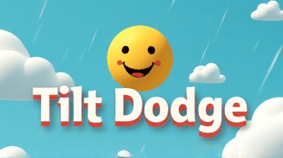 Tilt And Dodge